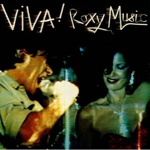 Roxy Music – Viva ! The Live Roxy Music Album.